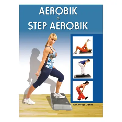 Aerobik a step aerobik (Ruth Arteaga Gómez)