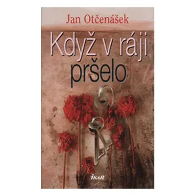 Když v ráji pršelo (Jan Otčenášek)