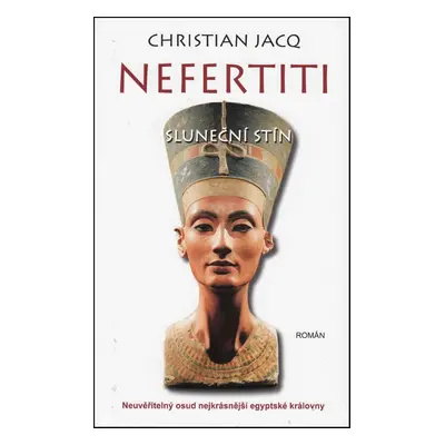 Nefertiti: Sluneční stín (Christian Jacq)