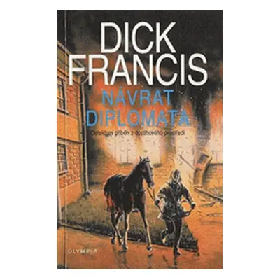 Návrat diplomata (brož.) (Dick Francis)