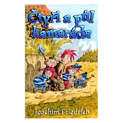 Čtyři a půl kamaráda (Joachim Friedrich)