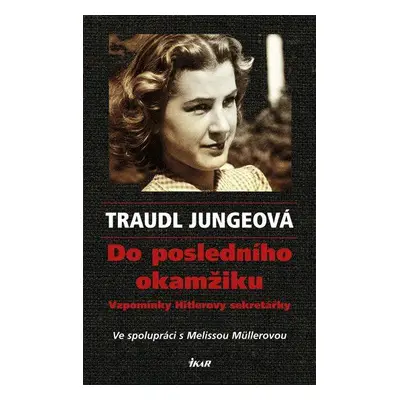 Do posledního okamžiku (Jungeová Traudl)