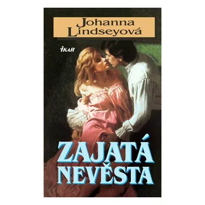 Zajatá nevěsta (Johanna Lindsey)