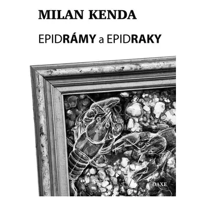 Epidrámy a epidraky (Milan Kenda) (slovensky)