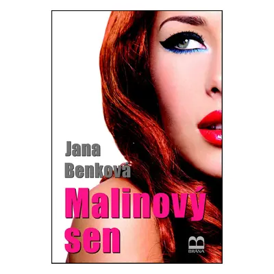 Malinový sen (slovensky) (Jana Benková) (slovensky)