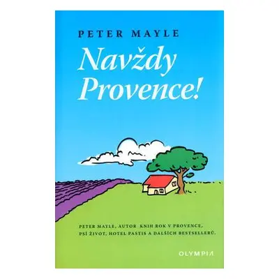 Navždy Provence! (Peter Mayle)