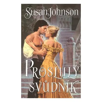 Proslulý svůdník (Susan Johnson)