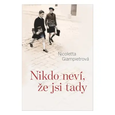 Nikdo neví, že jsi tady (Nicoletta Giampietrová)