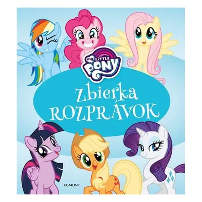 My Little Pony Zbierka rozprávok (Zabrzewska Adrianna) (slovensky)