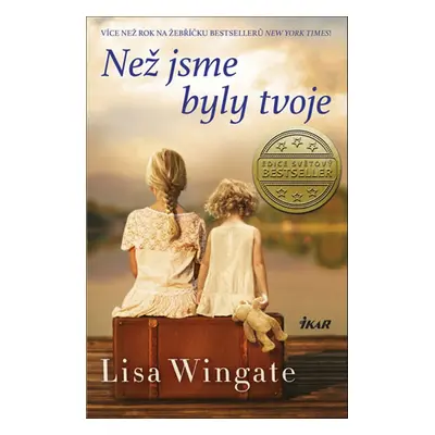 Než jsme byly tvoje (Lisa Wingate)