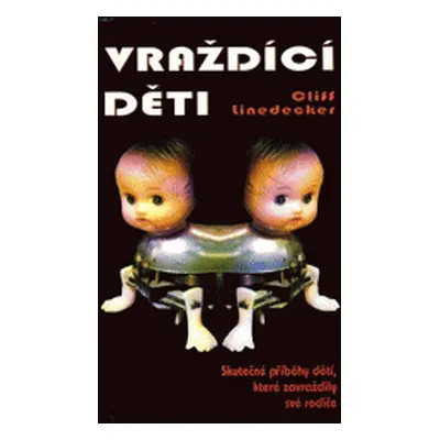 Vraždící děti (Clifford L. Linedecker)