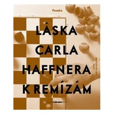 Láska Carla Haffnera k remízám (Glavinic Thomas)