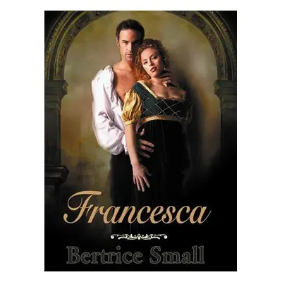 Francesca (Bertrice Small)