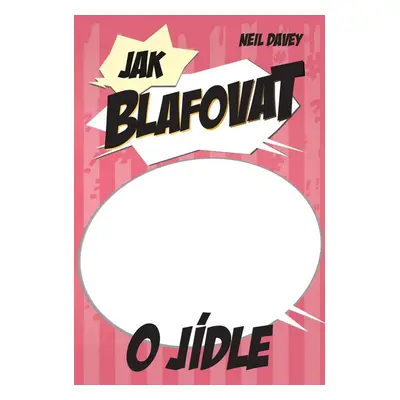 Jak blafovat o jídle (Neil Davey)