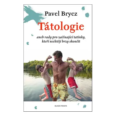 Tátologie (Pavel Brycz)