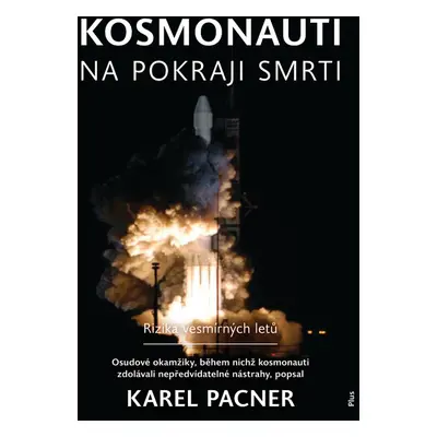 Kosmonauti na pokraji smrti (Karel Pacner)