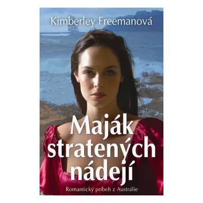 Maják stratených nádejí (Kimberley Freeman) (slovensky)