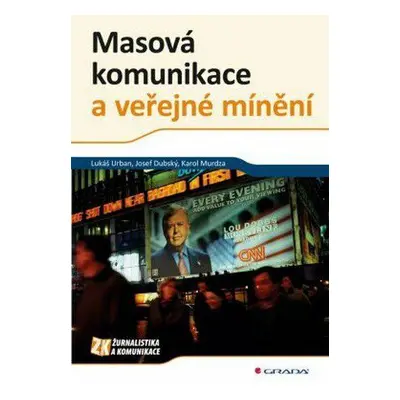 Masová komunikace a veřejné mínění (Lukáš Urban)