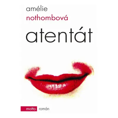 Atentát (Amélie Nothombová)