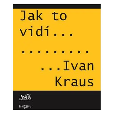 Jak to vidí Ivan Kraus (Ivan Kraus)