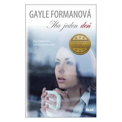 Iba jeden deň (Gayle Formanová) (slovensky)