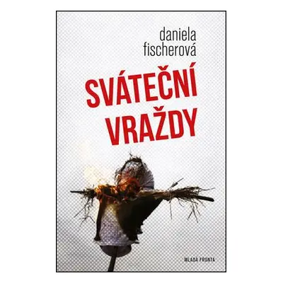 Sváteční vraždy (Daniela Fischerová)