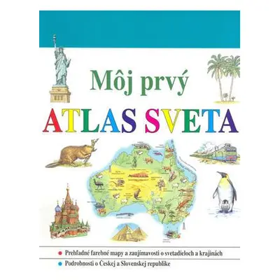 Môj prvý atlas sveta (Kolektív autorov) (slovensky)