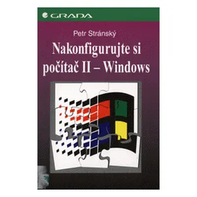 Nakonfigurujte si počítač II - Windows (Petr Stránský)