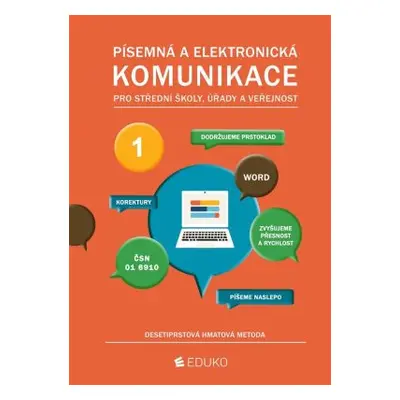 Písemná a elektronická komunikace - desetiprstová hmatová metoda (Irena Hochová)