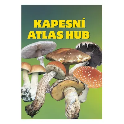 Kapesní atlas hub (Miroslav Smotlacha)