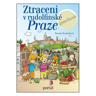 Ztraceni v rudolfínské Praze (Renata Šindelářová)