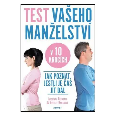 Test vašeho manželství v 10 krocích (Lawrence Birnbach)