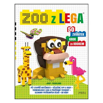 Zoo z lega: 50 zvířátek krok za krokem (Jody Padulano)