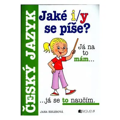 Jaké i/y se píše? (Jana Eislerová)