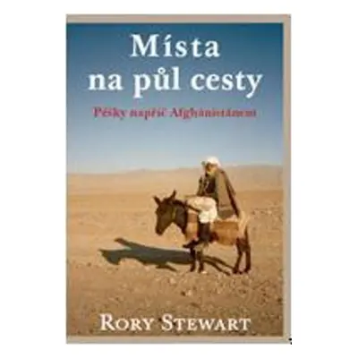 Místa na půl cesty (Stewart, Rory)