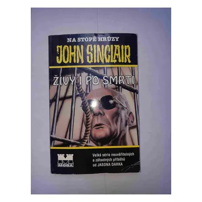 John Sinclair. Živý i po smrti (Jason Dark)