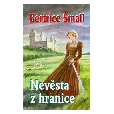 Small Bertrice: Nevěsta z hranice (Bertrice Small)