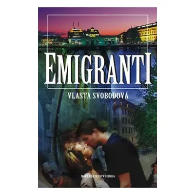 Emigranti (Vlasta Svobodová)