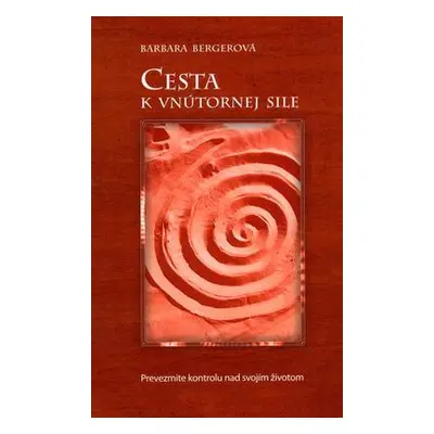 Cesta k vnútornej sile (Barbara Bergerová) (slovensky)