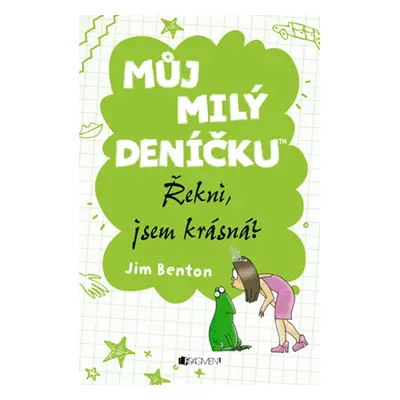 Můj milý deníčku – Řekni, jsem krásná? (Jim Benton)