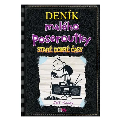 Deník malého poseroutky 10 - Staré dobré časy (Jeff Kinney)