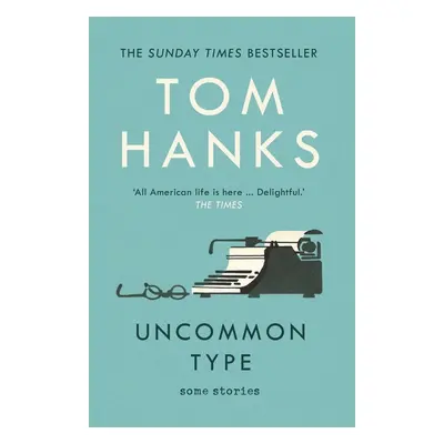 Uncommon Type : Some Stories (Tom Hanks) (EN)