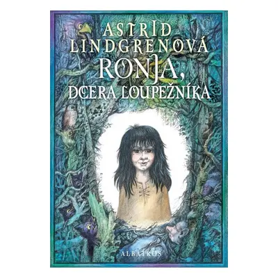 Ronja, dcera loupežníka (Astrid Lindgrenová)