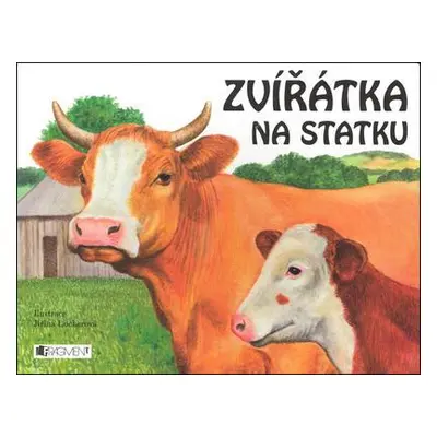 Zvířátka na statku (Jiřina Lockerová)