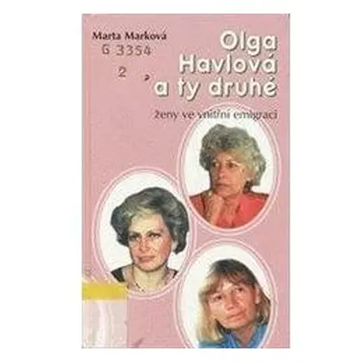 Olga Havlová a ty druhé (Marta Marková)