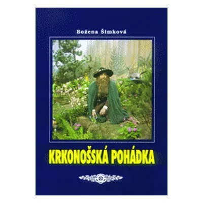 Krkonošská pohádka (Božena Šimková)