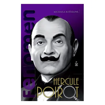 Fenomén Hercule Poirot (Michaela Košťálová)