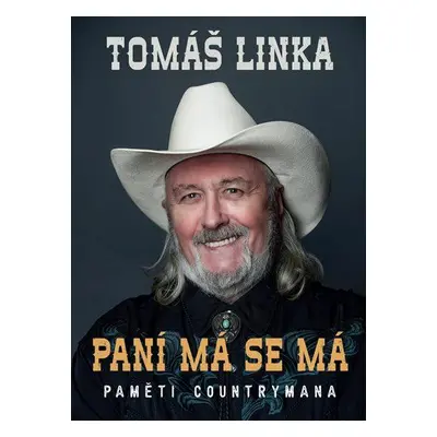 Paní má se má - Paměti countrymana (Tomáš Linka)