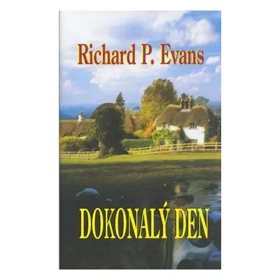 Dokonalý den (Evans Richard Paul)