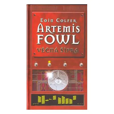 Artemis Fowl Věčná šifra (Eoin Colfer)